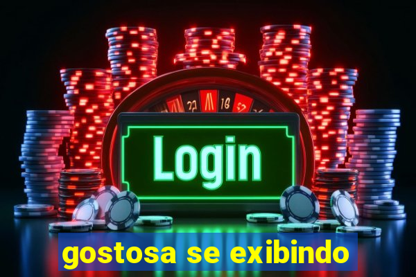 gostosa se exibindo